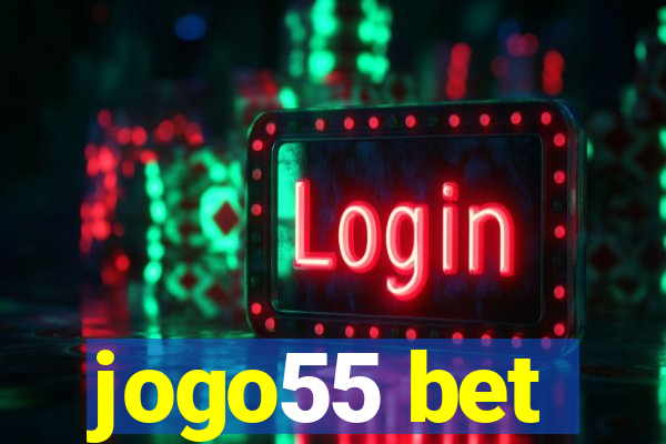 jogo55 bet